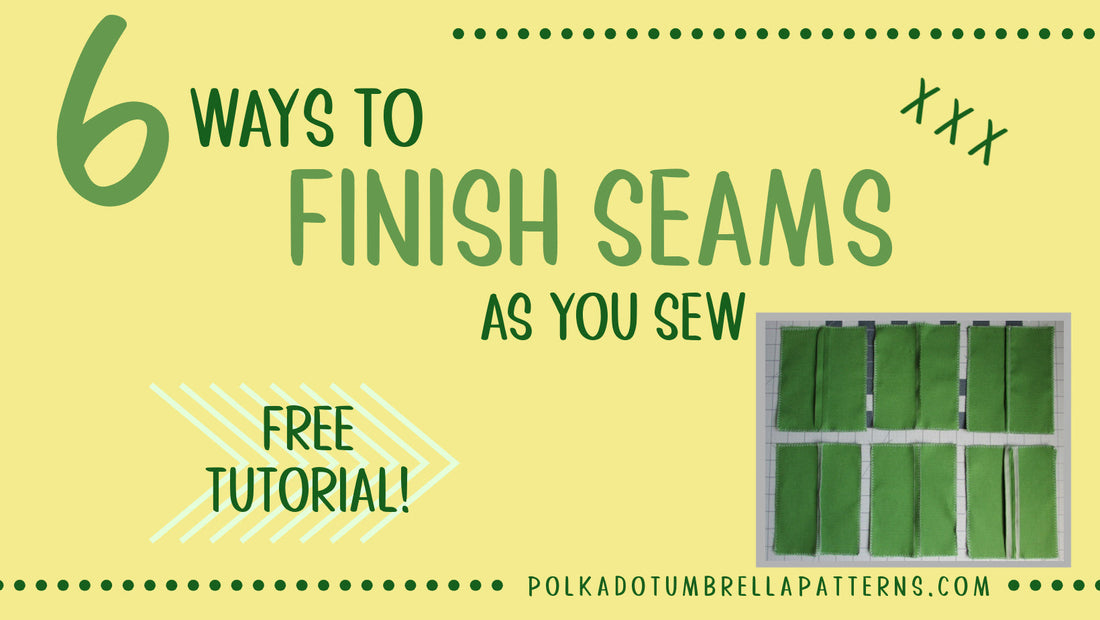 How to Finish Seams as You Sew