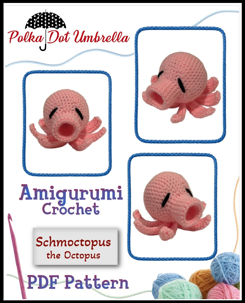 Schmoctopus the Octopus Amigurumi Crochet Pattern