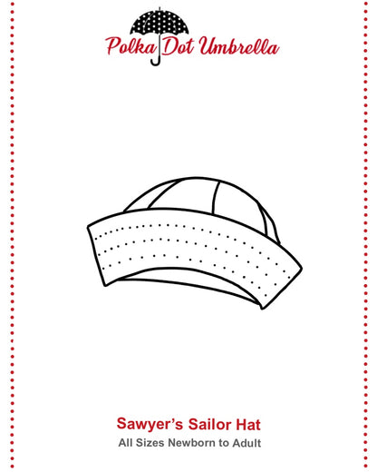 Sawyer's Sailor Hat Sizes Newborn to Adult
